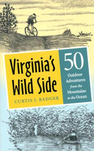 Kniha Virginia's Wild Side Curtis J. Badger