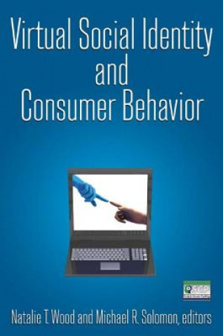 Kniha Virtual Social Identity and Consumer Behavior Natalie T. Wood