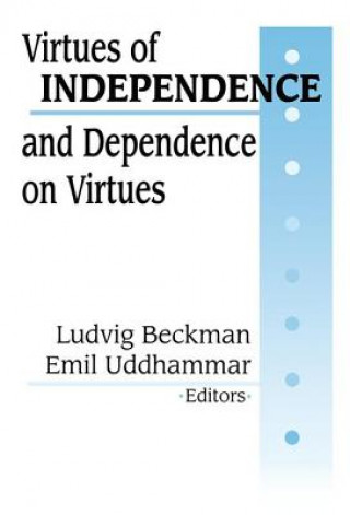 Kniha Virtues of Independence and Dependence on Virtues 