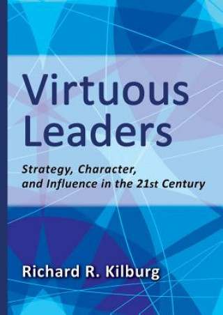 Buch Virtuous Leaders Richard R. Kilburg