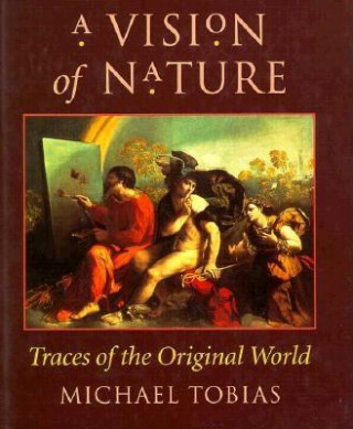 Könyv Vision of Nature Michael Tobias