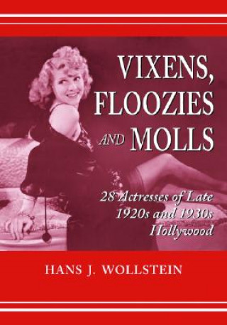 Kniha Vixens, Floozies and Molls Hans J. Wollstein