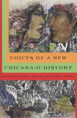 Könyv Voices of a New Chicana/o History Dennis Nod in Vald es