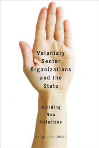 Kniha Voluntary Sector Organizations and the State Rachel Laforest