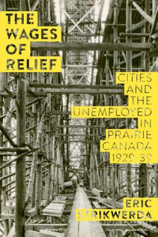 Livre Wages of Relief Eric Strikwerda