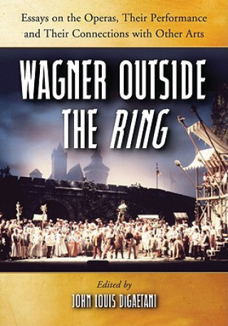 Kniha Wagner Outside the""Ring 