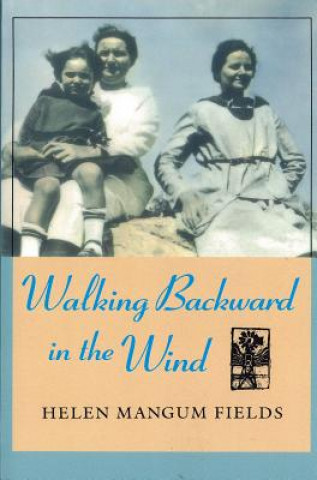 Книга Walking Backward In The Wind Fields H