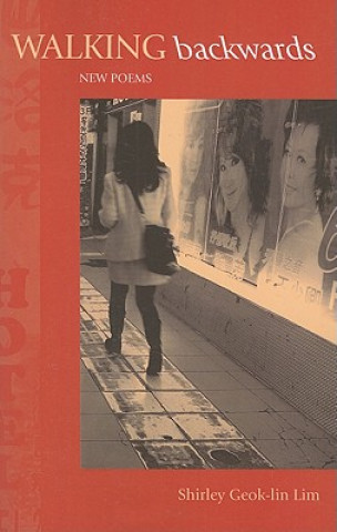 Boek Walking Backwards Shirley Geok-Lin Lim