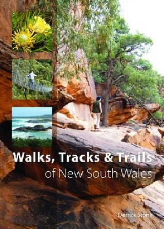 Kniha Walks, Tracks and Trails of New South Wales Derrick Stone