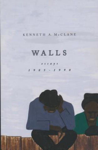 Kniha Walls Kenneth A. McClane