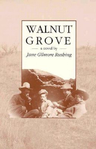 Kniha Walnut Grove Jane Gilmore Rushing