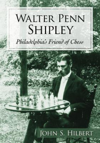 Boek Walter Penn Shipley John S. Hilbert
