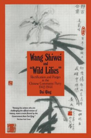 Könyv Wang Shiwei and Wild Lilies Dai Quing