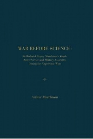 Könyv War Before Science Arthur Murchison