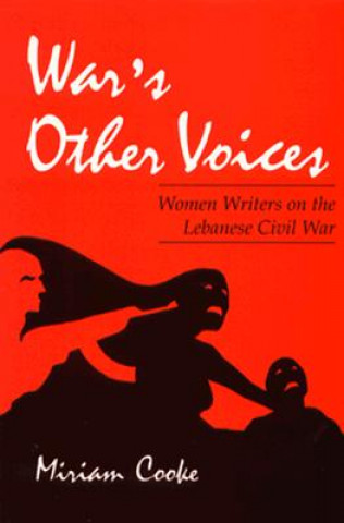 Βιβλίο War's Other Voices Miriam Cooke