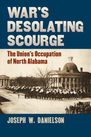 Kniha War's Desolating Scourge Joseph W. Danielson