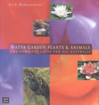 Kniha Water Garden Plants and Animals Nick Romanowski