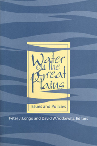 Kniha Water on the Great Plains David W. Yoskowitz