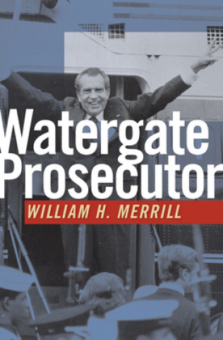 Książka Watergate Prosecutor William H. Merrill