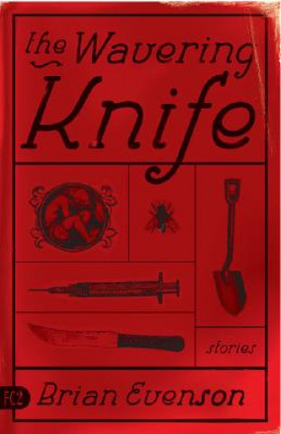 Könyv Wavering Knife B. K. Evenson