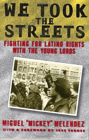 Livre We Took the Streets Miguel Melendez