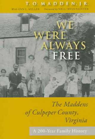 Knjiga We Were Always Free Ann L. Miller