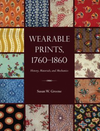 Carte Wearable Prints, 1760-1860 Susan W. Greene