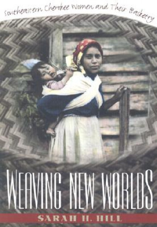 Libro Weaving New Worlds Sarah H. Hill