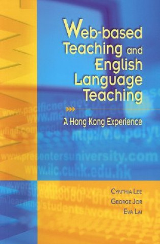 Knjiga Web-Based Teaching and English Language Teaching Eva Law