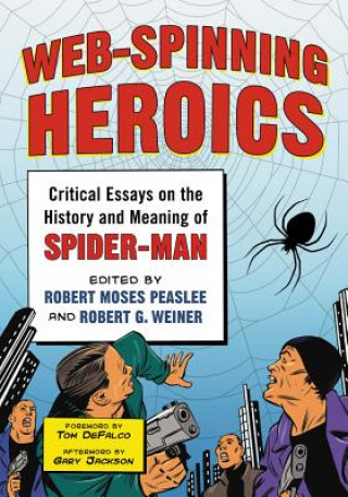 Buch Web-Spinning Heroics Robert Moses Peaslee