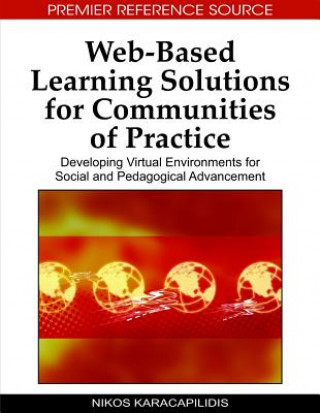 Книга Web-based Learning Solutions for Communities of Practice Nikos Karacapilidis