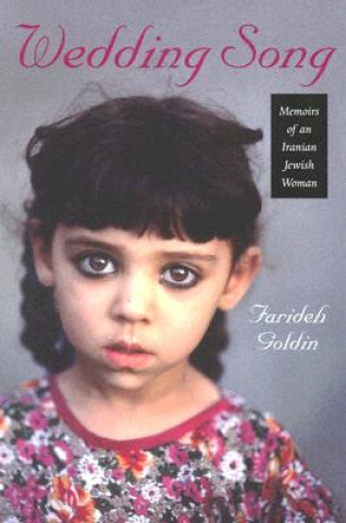 Kniha Wedding Song - Memoirs of an Iranian Jewish Woman Farideh Goldin