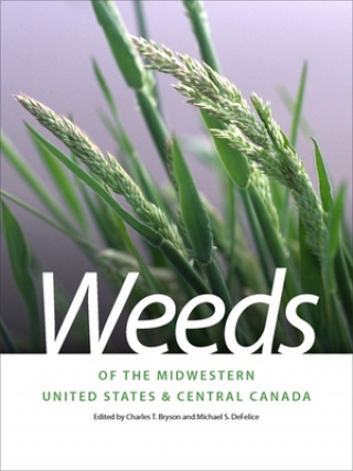 Carte Weeds of the Midwestern United States and Central Canada Shawn Askew