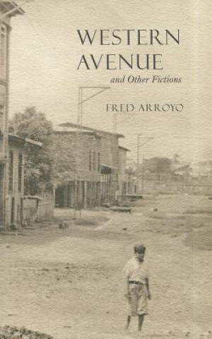 Βιβλίο Western Avenue and Other Fictions Fred Arroyo