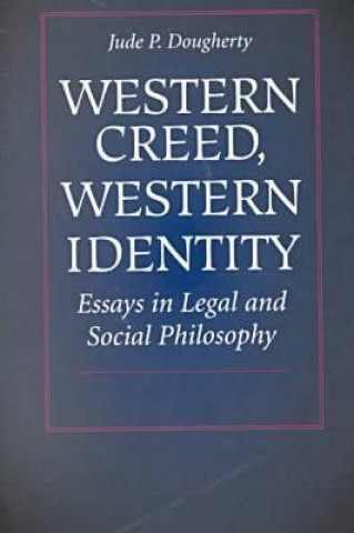 Kniha Western Creed, Western Identity Jude P. Dougherty