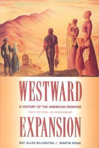Kniha Westward Expansion Martin Ridge