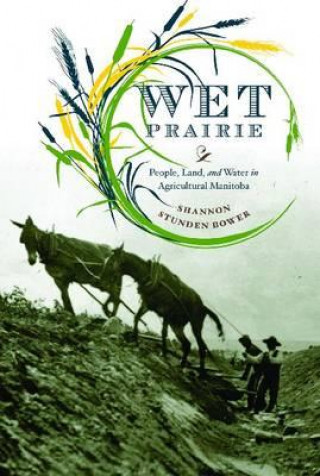 Könyv Wet Prairie Shannon Stunder Bower