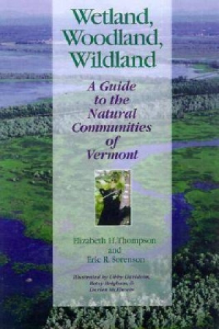 Könyv Wetland, Woodland, Wildland Thompson