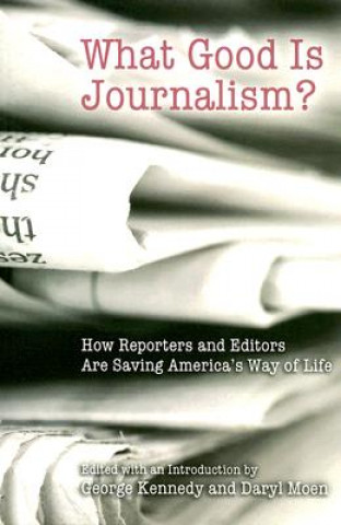 Carte What Good is Journalism? 