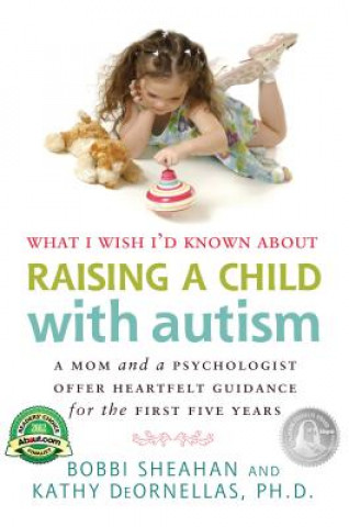 Kniha What I Wish I'd Known About Raising A Child with Autism Kathy DeOrnellas