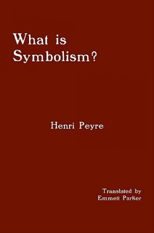 Książka What is Symbolism? Henri Peyre