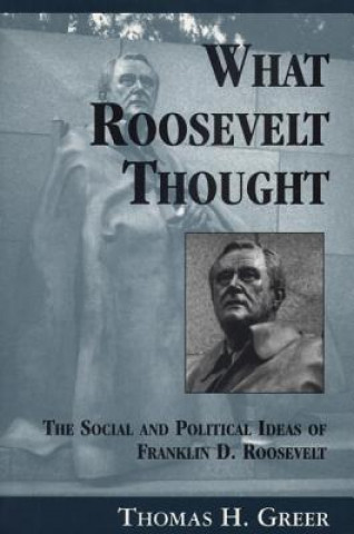 Książka What Roosevelt Thought Thomas H. Greer