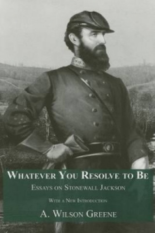 Buch Whatever You Resolve To Be A Wilson Greene