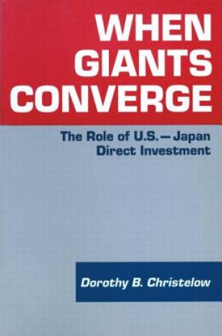 Buch When Giants Converge Dorothy B. Christelow