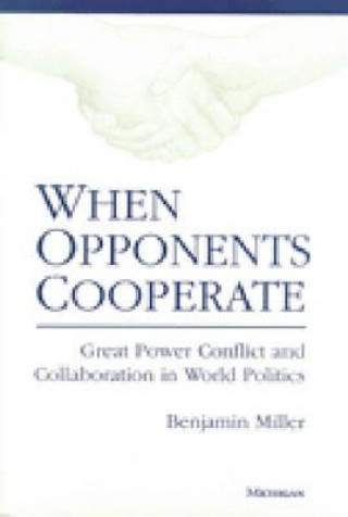 Buch When Opponents Cooperate Benjamin Miller