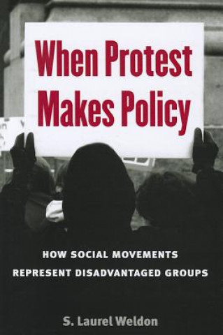 Carte When Protest Makes Policy Laurel Weldon
