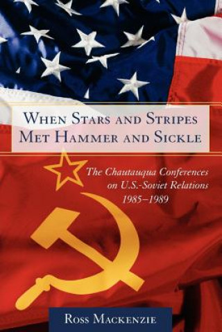 Carte When Stars and Stripes Met Hammer and Sickle Ross Mackenzie