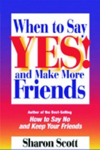 Carte When to Say Yes! Sharon Scott
