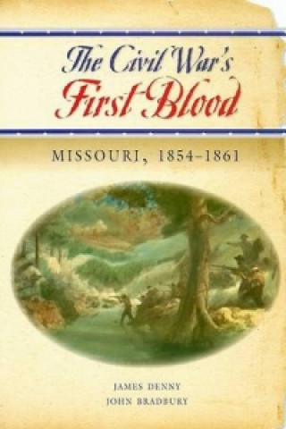 Книга Civil War's First Blood John Bradbury