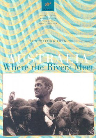 Knjiga Where the Rivers Meet Frank Stewart